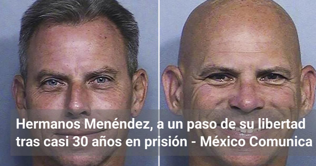 Hermanos Menéndez, a un paso de su libertad tras casi 30 años en